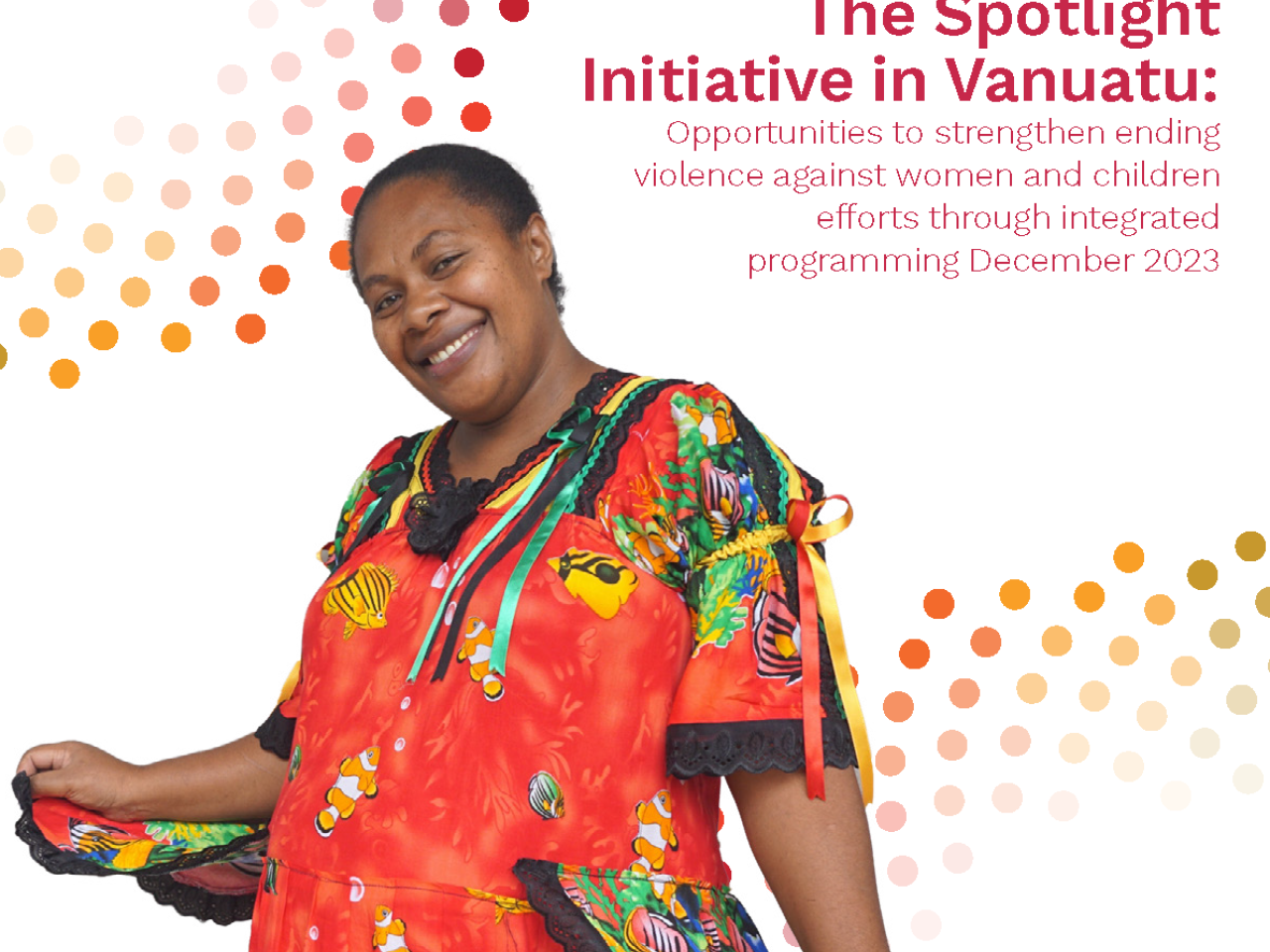 A woman smiling in vanuatu women's dress in the center, with Spotlight Initiative logo, the coat of arms of Vanuatu and Vanuatu flag