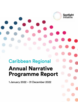 Spotlight Initiative Caribbean Regional Programme Report 2022